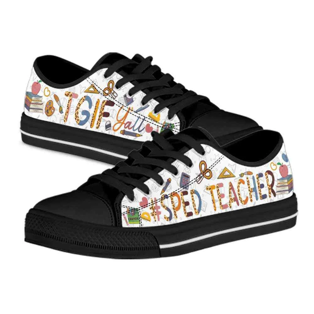 School Sped Teacher Tgif Yall Low Top Shoes, Teacher Shoes, Low Top Sneakers